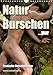 Naturburschen pur (Wandkalender 2020 DIN A4 hoch) by