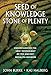 Produktbild Seed of Knowledge, Stone of Plenty: Understanding the Lost Technology of the Ancient Megalith-Builders