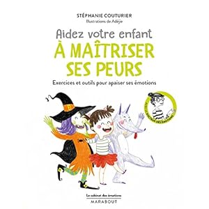 Le cabinet des émotions : Aider votre enfant à vaincre ses peurs Livre en Ligne - Telecharger Ebook