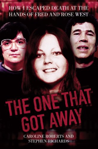 Download The One That Got Away - My Life Living with Fred and Rose West Download The One That Got Away - My Life Living with Fred and Rose West