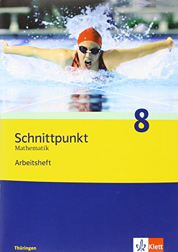 Schnittpunkt Mathematik 8 Schuljahr Arbeitsheft plus Lösungsheft Ausgabe für Thüringen