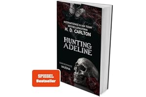 Hunting Adeline: DARK ROMANCE | Der TikTok-Erfolg auf Deutsch! (Das Katz-und-Maus-Duett), Band 2