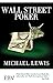 Wall Street Poker by Michael Lewis