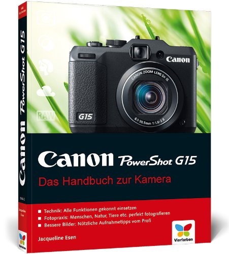 Preisvergleich Produktbild Canon PowerShot G15: Das Handbuch zur Kamera