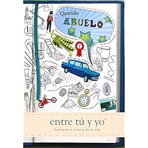 Querido abuelo: entre tú y yo (Cuentame Tu Vida) (Cuentame la Historia de Tu Vida)