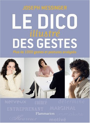 couverture de : Le dico illustr&eacute; des gestes
