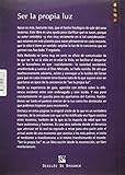 Image de Ser La Propia Luz. Mas Alla De Linajes Y Maestros, De Escuelas Y Creencias (A los cuatro vientos)