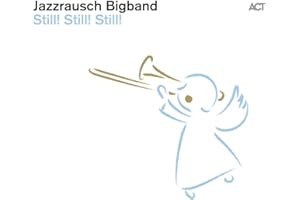 Still! Still! Still!