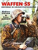 Waffen-SS Uniforms In Color Photographs: Europa Militaria Series #6 by 