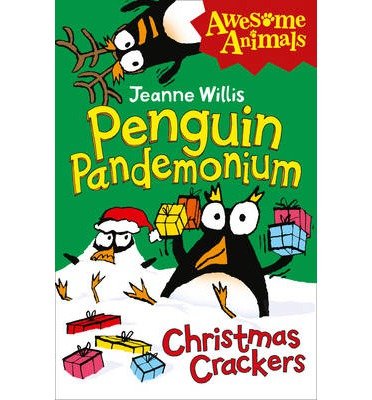 [(Penguin Pandemonium - Christmas Crackers)] [ By (author) Jeanne Willis ] [September, 2013]