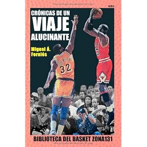 Crónicas De Un Viaje Alucinante