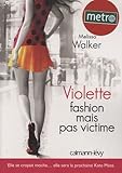 Violette, Tome 2 : Fashion mais pas victime