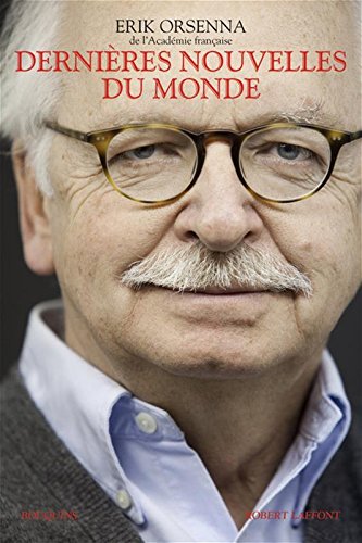 couverture de : Derni&egrave;res nouvelles du monde