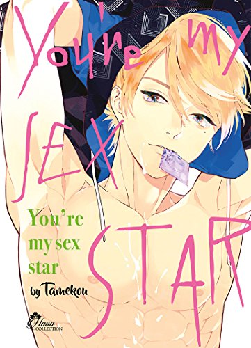 You're my Sex Star — Tome 1