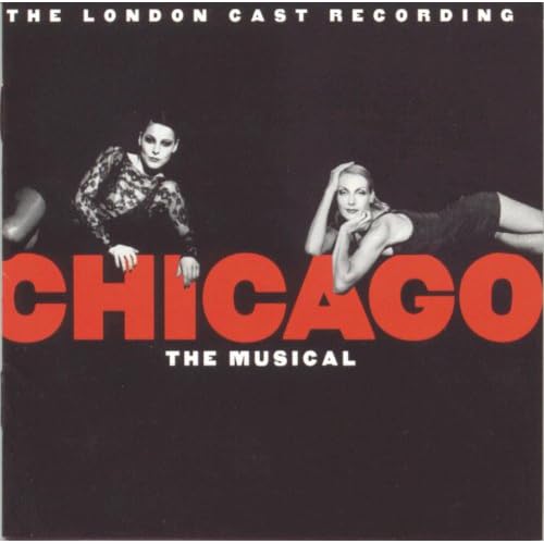 Chicago The Musical (New London Cast Recording (1997)) by New London