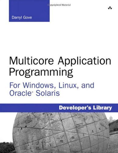 Multicore Application Programming: for Windows, Linux, and Oracle Solaris (Developer's Library) by Darryl Gove (2010-11-19) francais Multicore Application Programming: for Windows, Linux, and Oracle Solaris (Developer's Library) by Darryl Gove (2010-11-19) francais