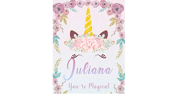 Juliana: Personalized Unicorn Sketchbook For Girls With Pink Name. Unicorn  Sketch Book for Princesses. Perfect Magical Unicorn Gifts for Her as  \u0026  Learn to Draw. (Juliana Unicorn Sketchbook) : Press, Juliana