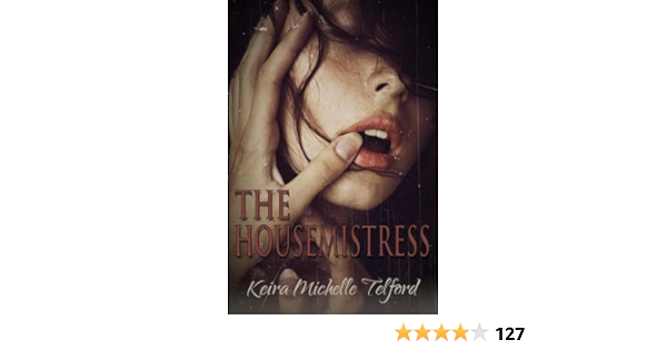 The Housemistress Amazon Co Uk Telford Keira Michelle 9780992011536 Books
