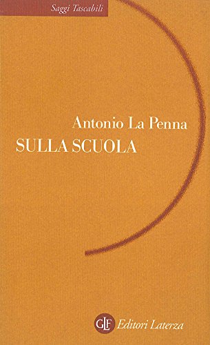 Antonio La Penna - Sulla scuola (2014)