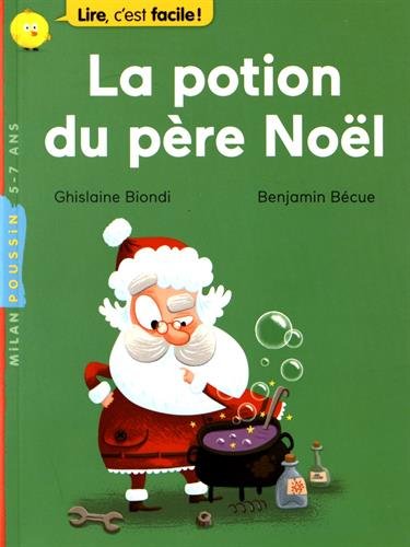 La  potion du père Noël : Pour le CP