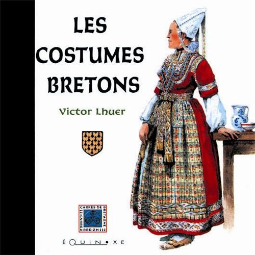 couverture de : Les Costumes bretons