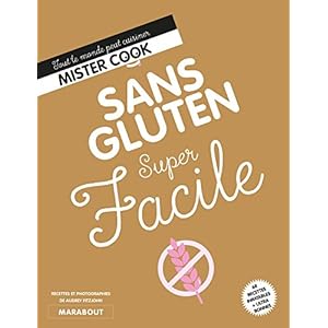 Super Facile Sans gluten Livre en Ligne Super Facile Sans gluten Livre en Ligne - Telecharger Ebook