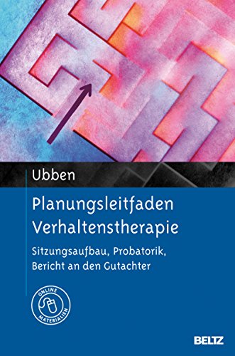 Download Planungsleitfaden Verhaltenstherapie: Sitzungsaufbau, Probatorik, Bericht an den Gutachter. Mit E-Book inside und Arbeitsmaterial Download Planungsleitfaden Verhaltenstherapie: Sitzungsaufbau, Probatorik, Bericht an den Gutachter. Mit E-Book inside und Arbeitsmaterial