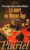 Image de La mort au Moyen Age : XIIIe-XVIe siècle