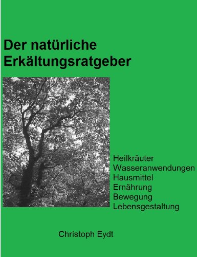 Download Der natürliche Erkältungsratgeber Download Der natürliche Erkältungsratgeber