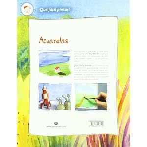 Acuarelas, qué fácil pintar / Watercolors, Easy to paint