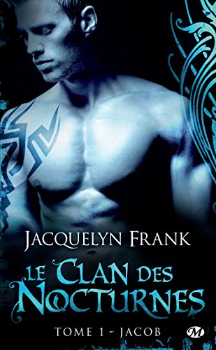 Jacob: Le Clan des Nocturnes, T1 Jacob: Le Clan des Nocturnes, T1