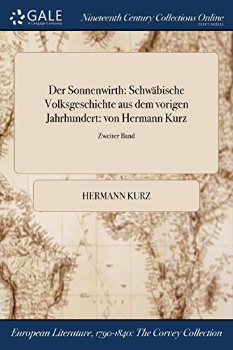 Preisvergleich Produktbild Der Sonnenwirth: Schwabische Volksgeschichte Aus Dem Vorigen Jahrhundert: Von Hermann Kurz; Zweiter Band