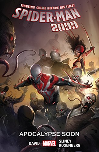 Download Spider-Man 2099 Vol. 6: Apocalypse Soon (Spider-Man 2099 (2015-2017)) Download Spider-Man 2099 Vol. 6: Apocalypse Soon (Spider-Man 2099 (2015-2017))