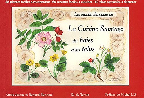 Les  grands classiques de la cuisine sauvage des haies et des talus