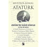 ATAT&Uuml;RK'&Uuml;N YAZDIĞI KİTAPLAR