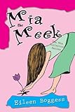 Mia the Meek: The Mia Fullerton Series (English Edition) by 