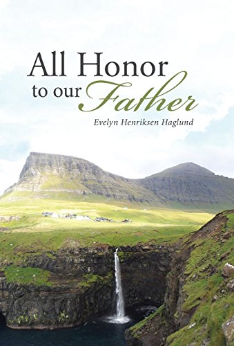 All Honor To Our Father