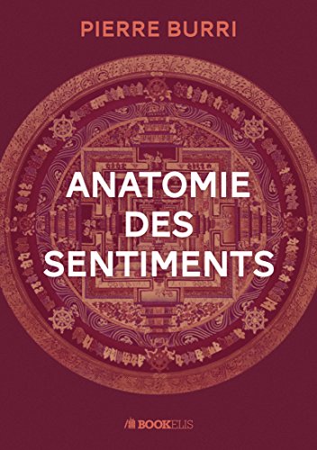 ANATOMIE DES SENTIMENTS en ligne ANATOMIE DES SENTIMENTS en ligne