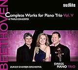  Beethoven : Trios pour piano, vol. 5. Swiss Piano Trio.