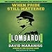 When Pride Still Mattered: A Life of Vince Lombardi by 