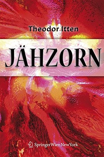 Download Jähzorn. Psychotherapeutische Antworten auf ein unberechenbares Gefühl Download Jähzorn. Psychotherapeutische Antworten auf ein unberechenbares Gefühl