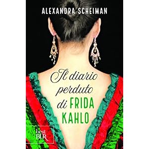 Il diario perduto di Frida Kahlo Il diario perduto di Frida Kahlo