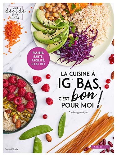 Télécharger La cuisine à IG bas, c'est bon pour moi ! Livre eBook France