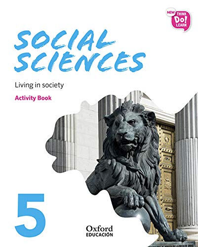 New Think Do Learn Social Sciences 5 Module 1. Living in society. Activity Book