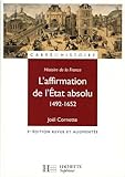 L'affirmation de l'Etat absolu 1492-1652