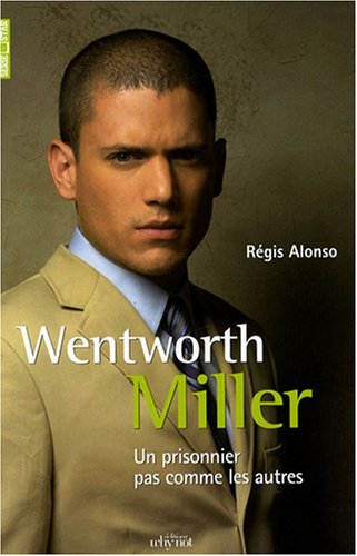 Wentworth Miller : Un prisonnier pas comme les autres