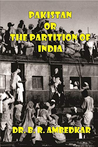 Buy PAKISTAN OR THE PARTITION OF INDIA - Dr. B. R. Ambedkar Book Online ...
