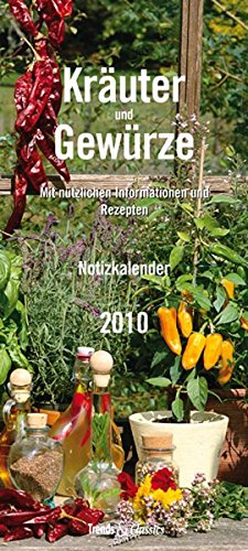 Kräuter & Gewürze - T & C-Kalender 2010: Notizkalender
