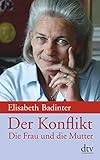 Cover zum Buch Der Konflikt: Die Frau und die Mutter