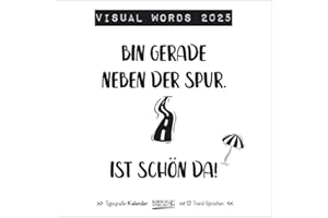 Visual Words 2025: Typo-Art Broschürenkalender mit Ferienterminen. Wandkalender mit netten Sprüchen. 30x30 cm